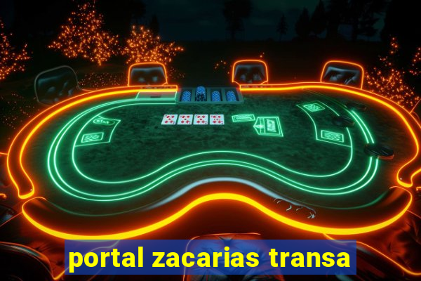 portal zacarias transa